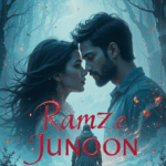 Ramz e Junoon Novel PDF Review, Download and More