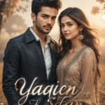 Yaqeen Ka Safar by Gul Sania