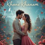 Khane Khanam by Anushy Ahmad