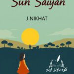 Sun Saiyan Novel by J Nikhat
