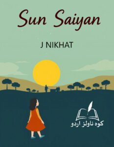 Sun Saiyan Novel by J Nikhat