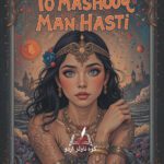 To Mashooq Man Hasti Novel