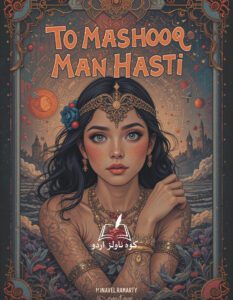To Mashooq Man Hasti Novel
